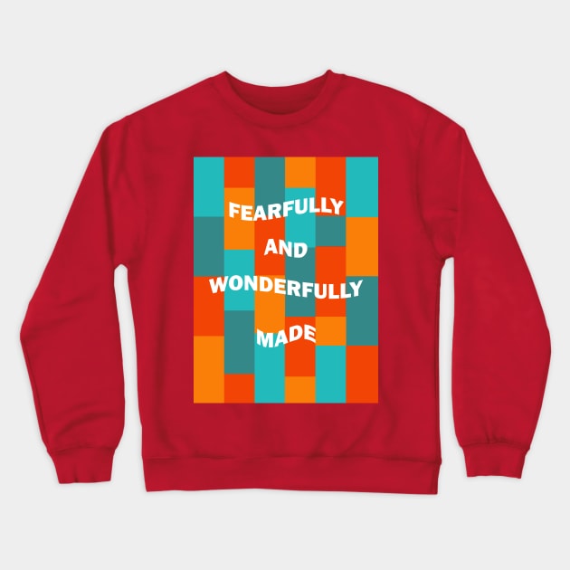 Fearfully and wonderfully made Crewneck Sweatshirt by Kristotees